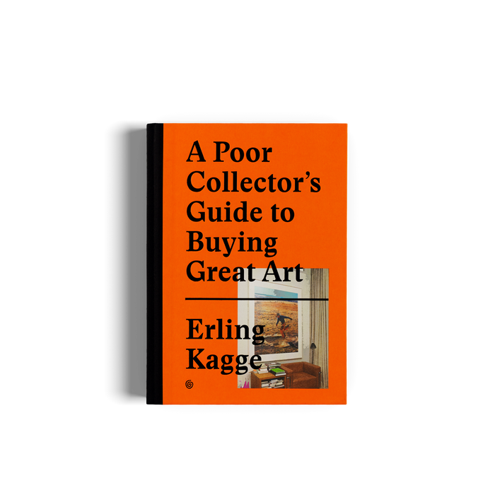 A POOR COLLECTOR'S GUIDE TO BUYING GREAT ART