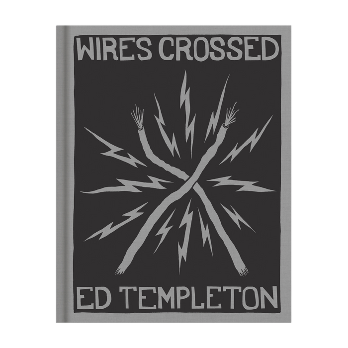 Ed Templeton: Wires Crossed