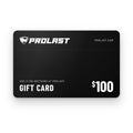 PROLAST gift card, $100